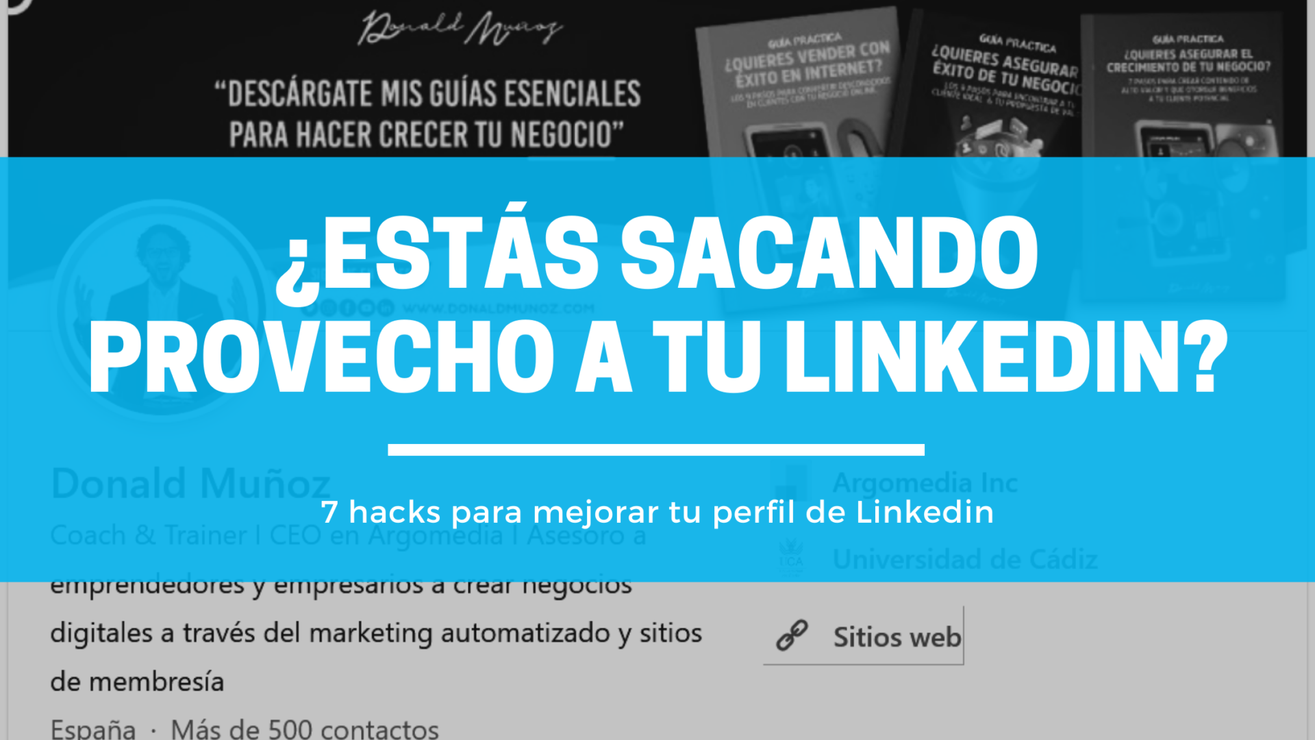 7 hacks para mejorar tu perfil de Linkedin